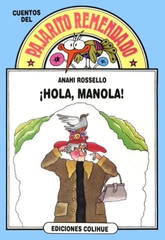 Hola, Manola ! | Anahí Rossello