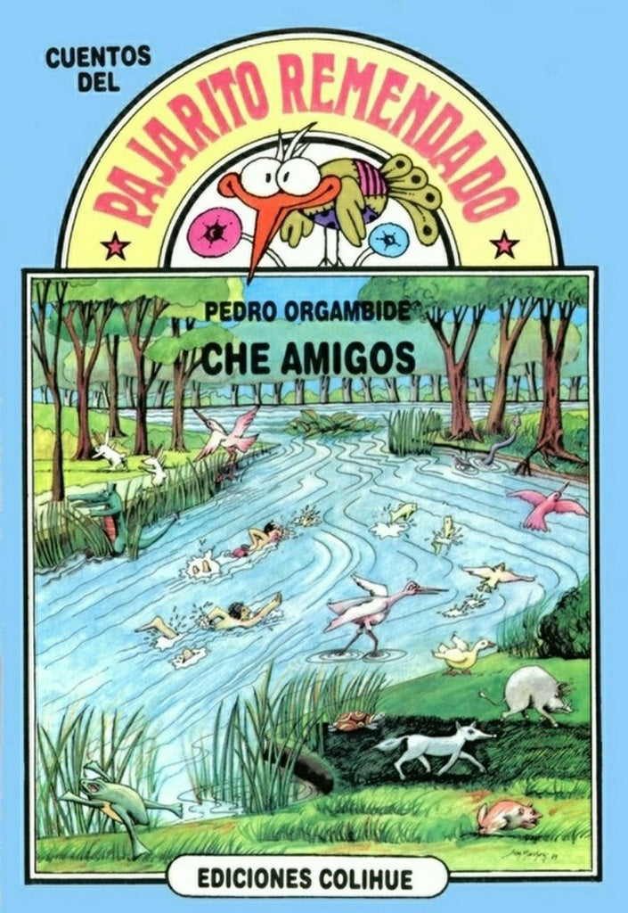 Che amigos | Pedro Orgambide
