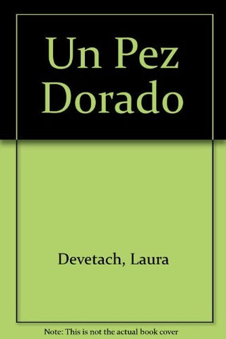 Un pez dorado | Laura Devetach