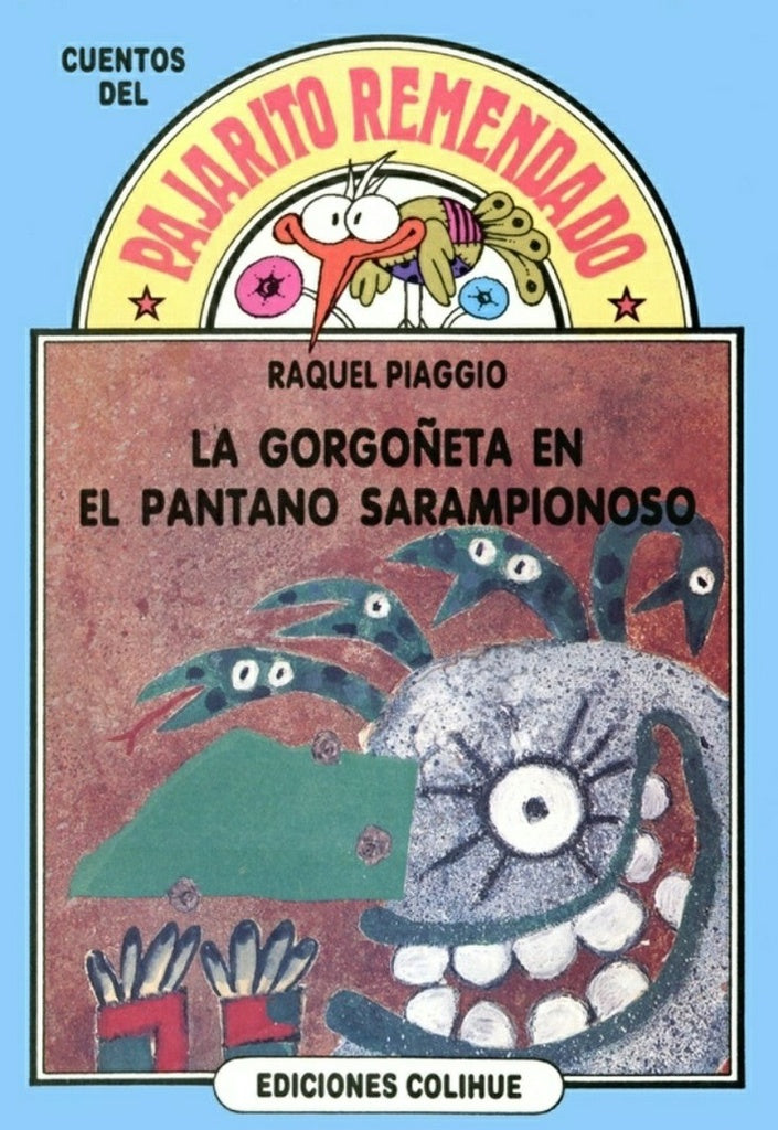 Gorgoñeta en el pantano sarampionoso, La | Piaggio-Cubillas