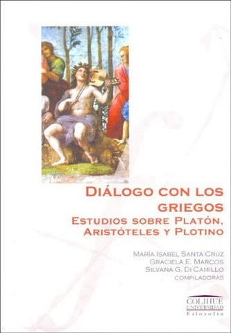 Diálogo con los griegos | Cruz-Marcos-Camilo