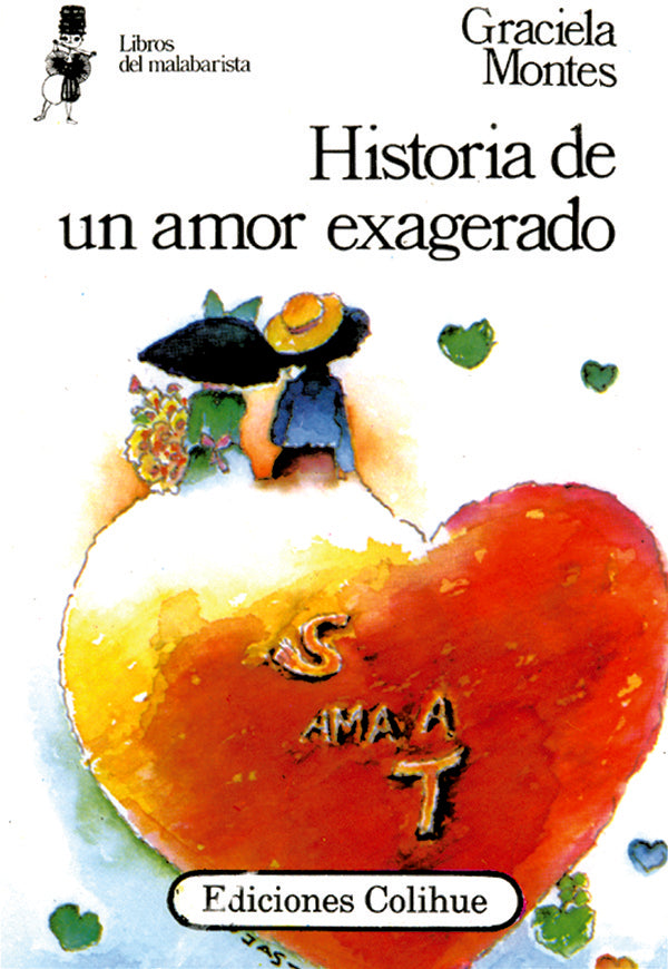 Historia de un amor exagerado | Graciela Silvia Montes