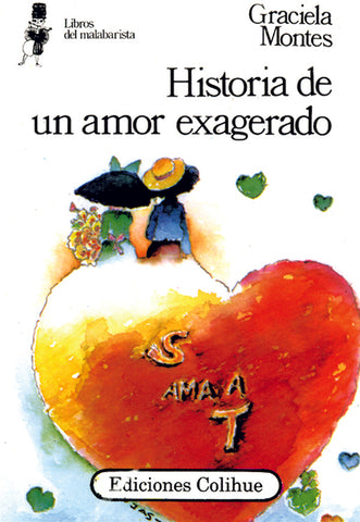 Historia de un amor exagerado | Graciela Silvia Montes
