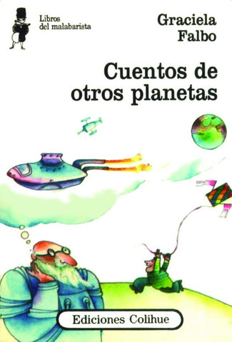 Cuentos de otros planetas | Graciela Alicia Falbo