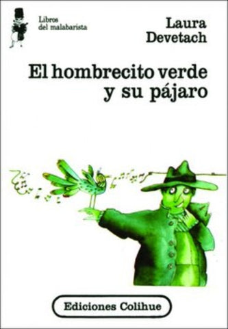 Hombrecito verde y su pájaro, El | Laura Devetach