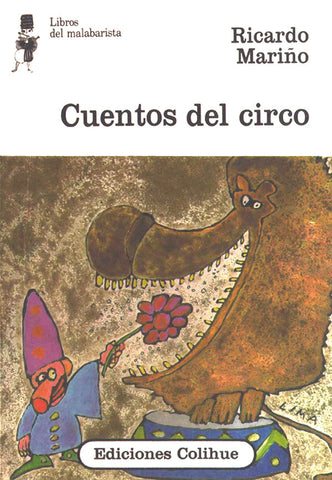 CUENTOS DEL CIRCO.. | Ricardo Jesús Mariño