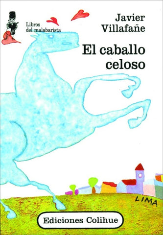 Caballo celoso, El | Javier Villafañe