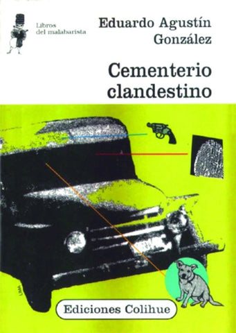 Cementerio clandestino | Eduardo Agustín González