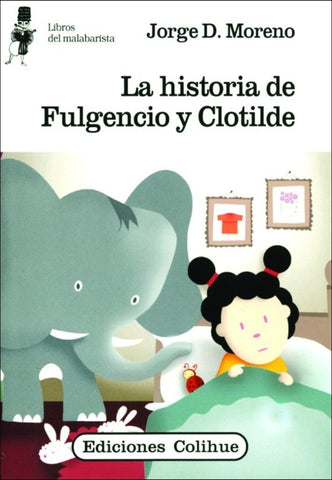 Historia de Fulgencio y Clotilde, La | José Daniel Moreno
