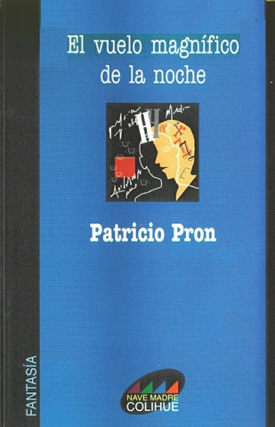 Vuelo magnífico de la noche, El | Patricio Pron