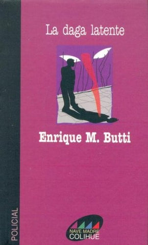 La daga latente | Enrique M. Butti