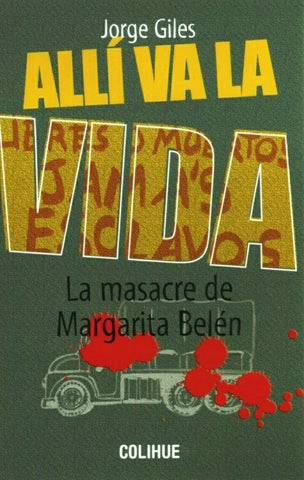 Allí va la vida | Jorge Giles