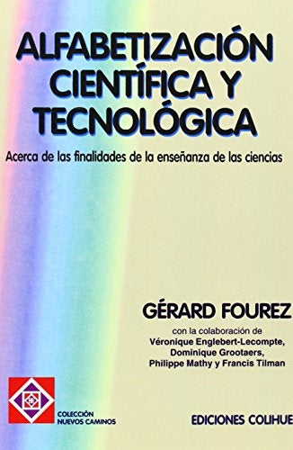 Alfabetización científica y tecnológica | Fourez-Sarría