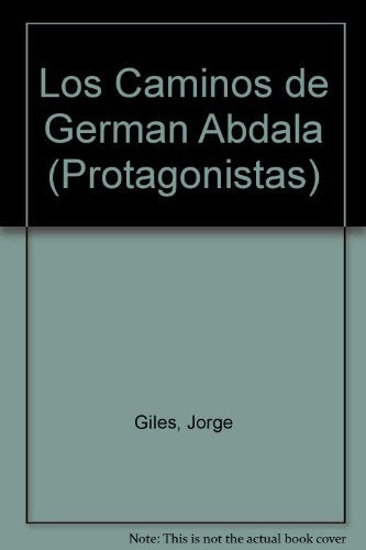 Caminos de Germán Abdala, Los | Guillermo Jorge Giles
