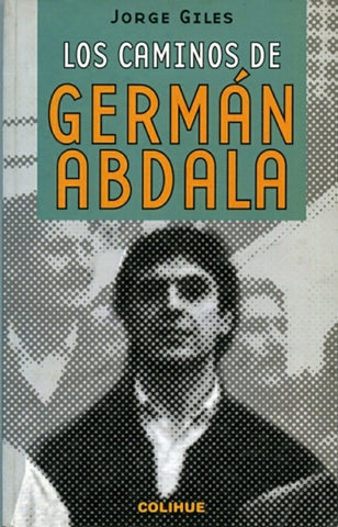 Caminos de Germán Abdala, Los | Guillermo Jorge Giles