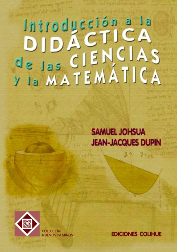 Introducción a la didáctica de las ciencias y la matemática | Joshua-Dupin