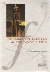 INTRODUCCION HISTORICA AL ESTUDIO DE PLATON | Conrado Eggers Lan