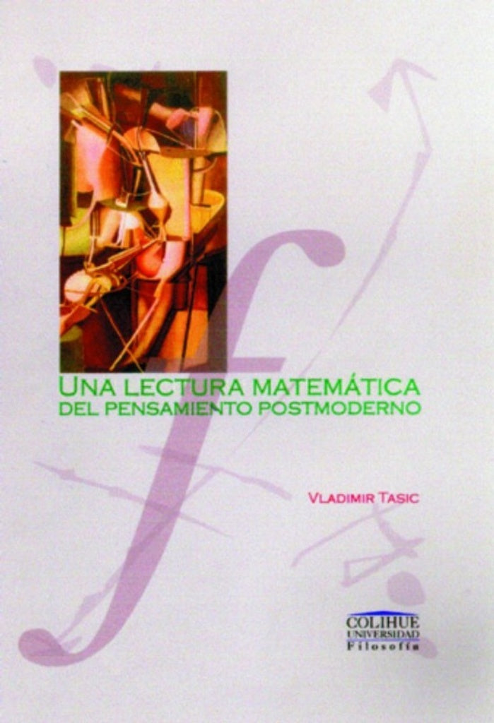UNA LECTURA MATEMÁTICA DEL PENSAMIENTO POSMODERNO.. | Tasik-Martínez