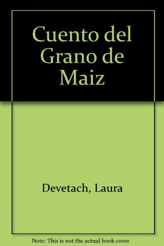 Cuento del grano de maíz | Devetach-Arroyo