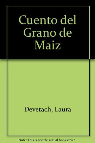 Cuento del grano de maíz | Devetach-Arroyo