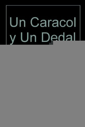 Un caracol y un dedal | Devetach-Lima