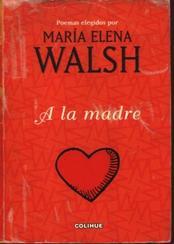 A la madre | María Elena Walsh
