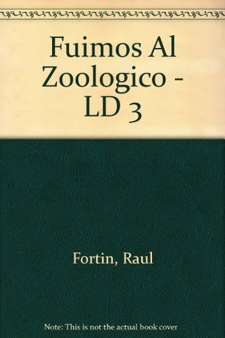 Fuimos al zoológico | Fortín-Uhalde