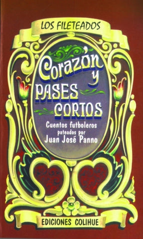 Corazón y pases cortos | Juan José Panno