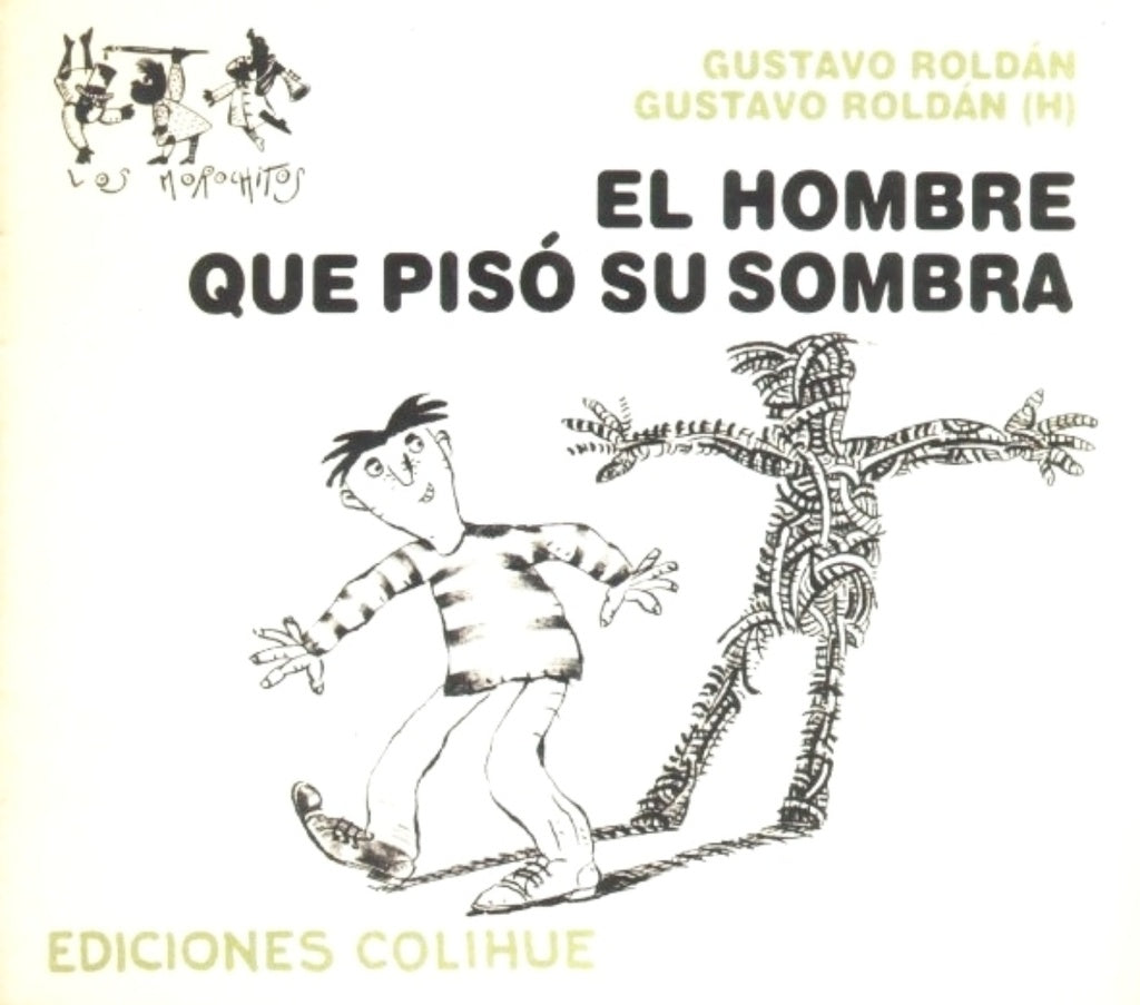 Hombre que pisó su sombra, El | Roldán-Roldán