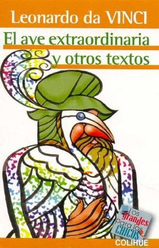 Ave extraordinaria y otros textos, El | LEONARDO  DA VINCI