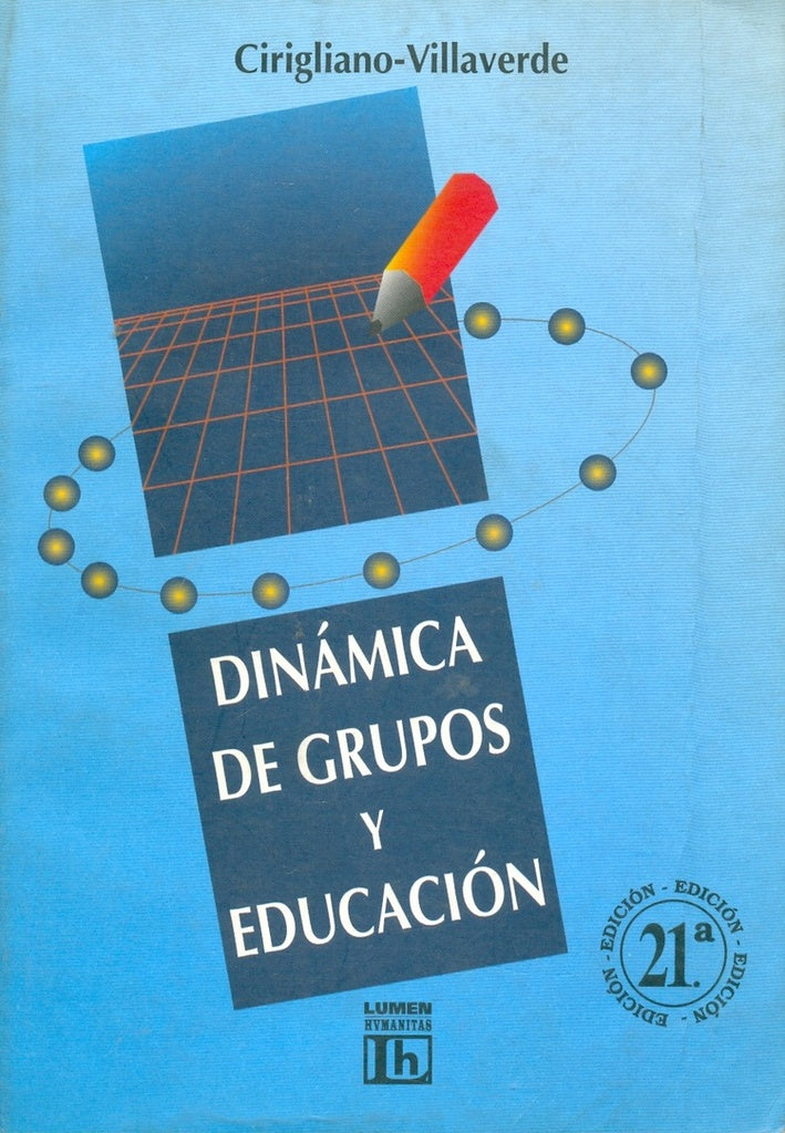 DINAMICA DE GRUPOS Y EDUCACION.. | CIRIGLIANO- VILLAVERDE