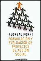 Formulación y evaluación de proyectos de acción social | Floreal Forni