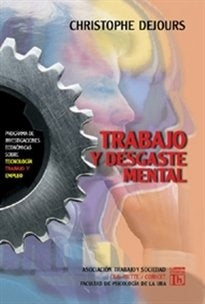Trabajo y desgaste mental | Dejours-Neffa-Neffa