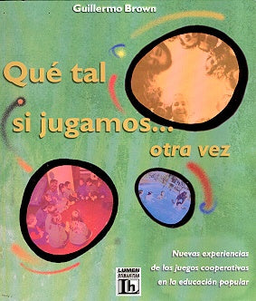 Que tal si jugamos | Guillermo Brown