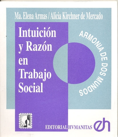 Intuición y razón en trabajo social | Kirchner de Mercado, Armas