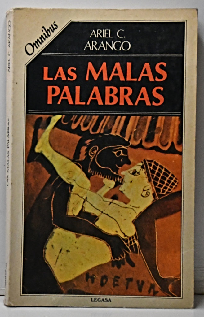 LAS MALAS PALABRAS.. | Ariel C. Arango