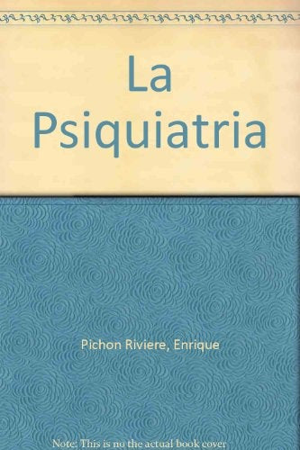 Psiquiatría, La | Enrique Pichón Rivière