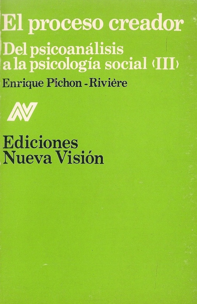 El proceso creador  | Enrique Pichón Rivière