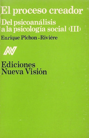 El proceso creador  | Enrique Pichón Rivière