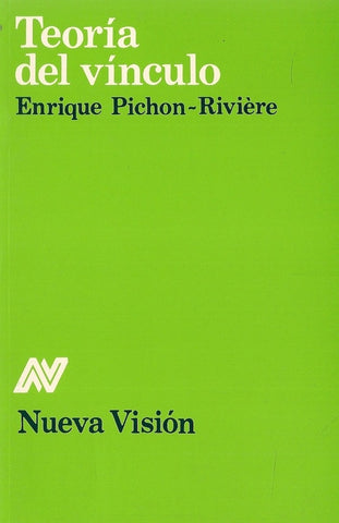 TEORÌA DEL VÌNCULO | Enrique Pichón Rivière