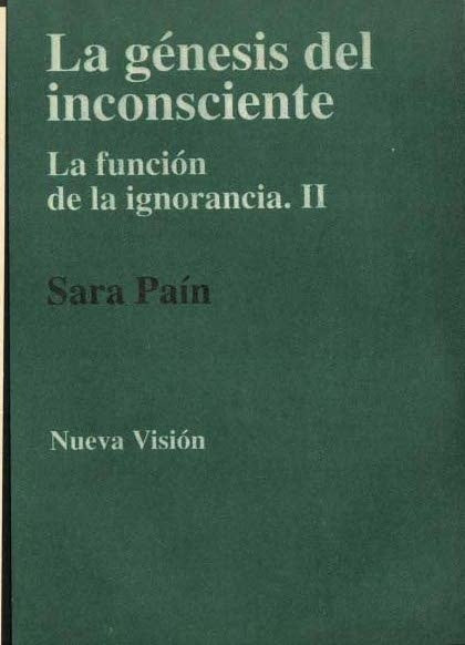 La genesis del inconsciente  | Sara Paín