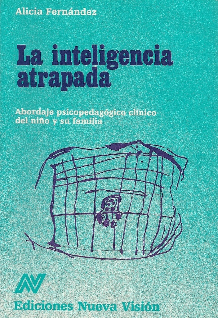 Inteligencia atrapada, La | Alicia Fernández