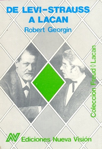 DE LÉVI-STRAUSS A LACAN.. | Robert Georgin