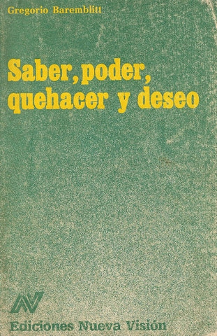 SABER, PODER, QUEHACER, DESEO.. | Gregorio Barouldisky