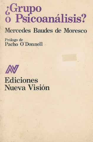 ¿GRUPO O PSICOANÁLISIS?.. | Mercedes Baudes de Moresco