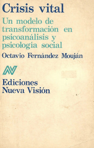 CRISIS VITAL.. | Octavio Fernández Mouján