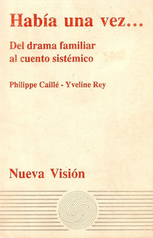 Había una vez... del drama familiar al cuento sistémico | Rey-Caillé-García