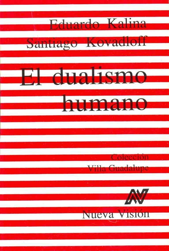El dualismo humano* | Kalina, Kovadloff