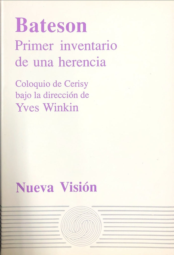 BATESON: PRIMER INVENTARIO DE UNA HERENCIA.. | Coloquio de Cerisy