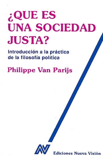QUE ES UNA SOCIEDAD JUSTA | Van Parijs-Slavutzky